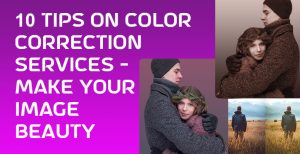 10 Tips on Color Correction services